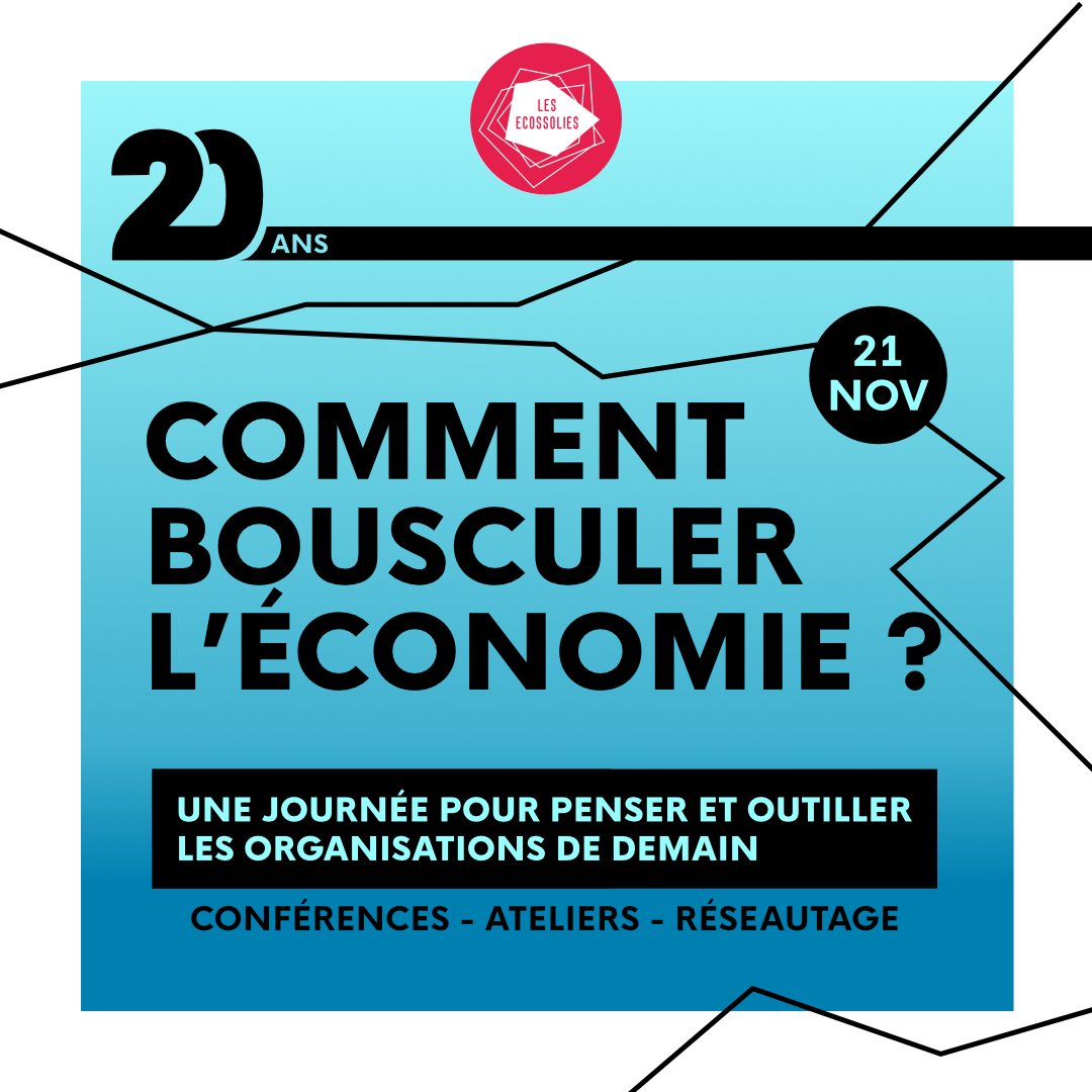 20 ans Ecossolies : Comment bousculer l'économie ? 