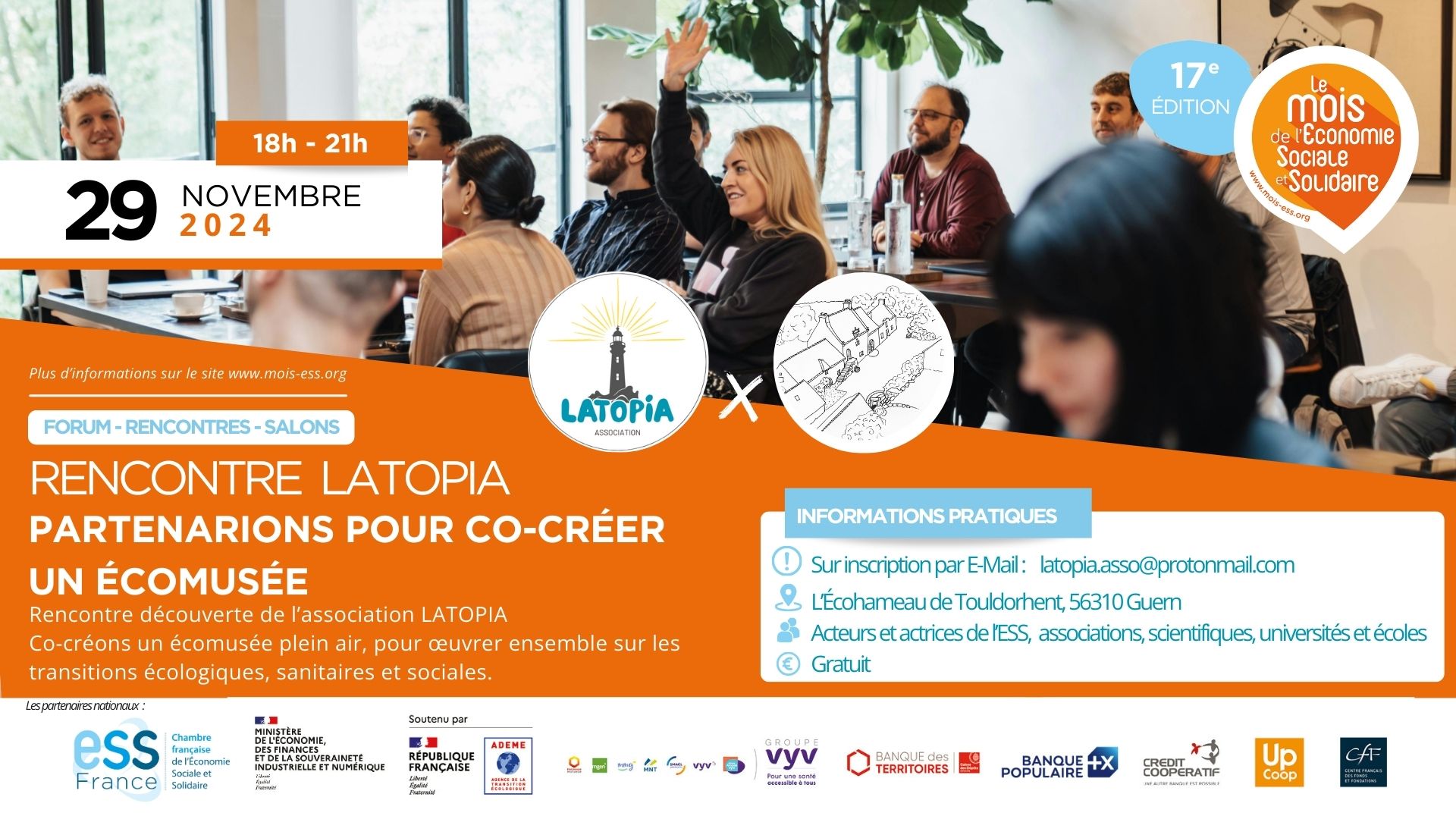 L'association LATOPIA vous invite à découvrir l’initiative et à vous associer à un projet ambitieux et porteur de sens : la création d’un Écomusée en plein air avec une partie agricole. Pour œuvrer ensemble pour les transitions écologiques, sanitaires et sociales. Proposition de partenariat. 29 novembre 2024 de 18h à 21h sur inscription. À L'Écohameau de Touldorhent