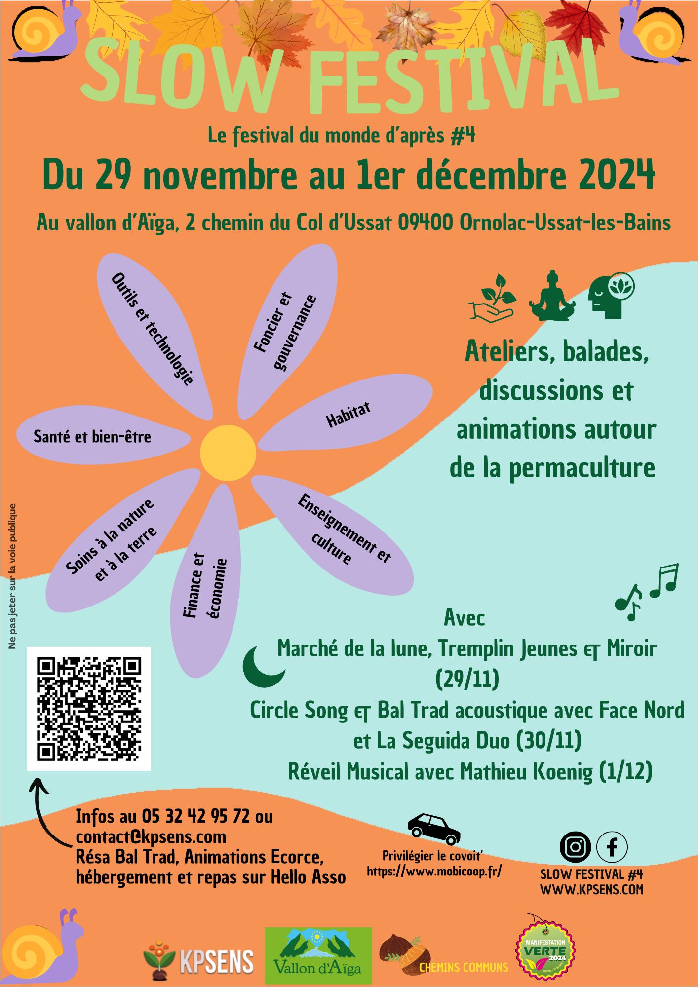 Les associations Chemins Communs et KPsens vous invitent à la 4ème édition du Slow Festival du 29/11 au 01/12 2024 au Vallon d'Aïga. Cet événement mêle fête, concerts, ateliers variés et rencontres, le tout dans une ambiance où chacun avance à son rythme, en harmonie avec la nature. 