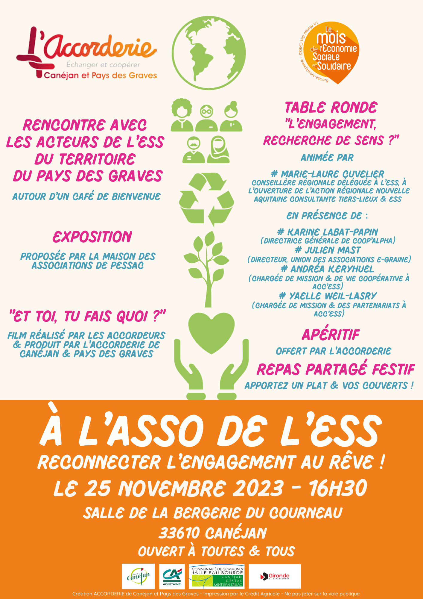 Dans le cadre du mois de l’Économie Sociale et Solidaire, l’Accorderie de Canéjan et Pays des Graves organise un événement le samedi 25 novembre 2023 sur le thème : "A l'asso de l'ESS, reconnecter l'engagement au rêve !". Rdv à partir de 16h30 à la salle de la Bergerie du Courneau à Canéjan