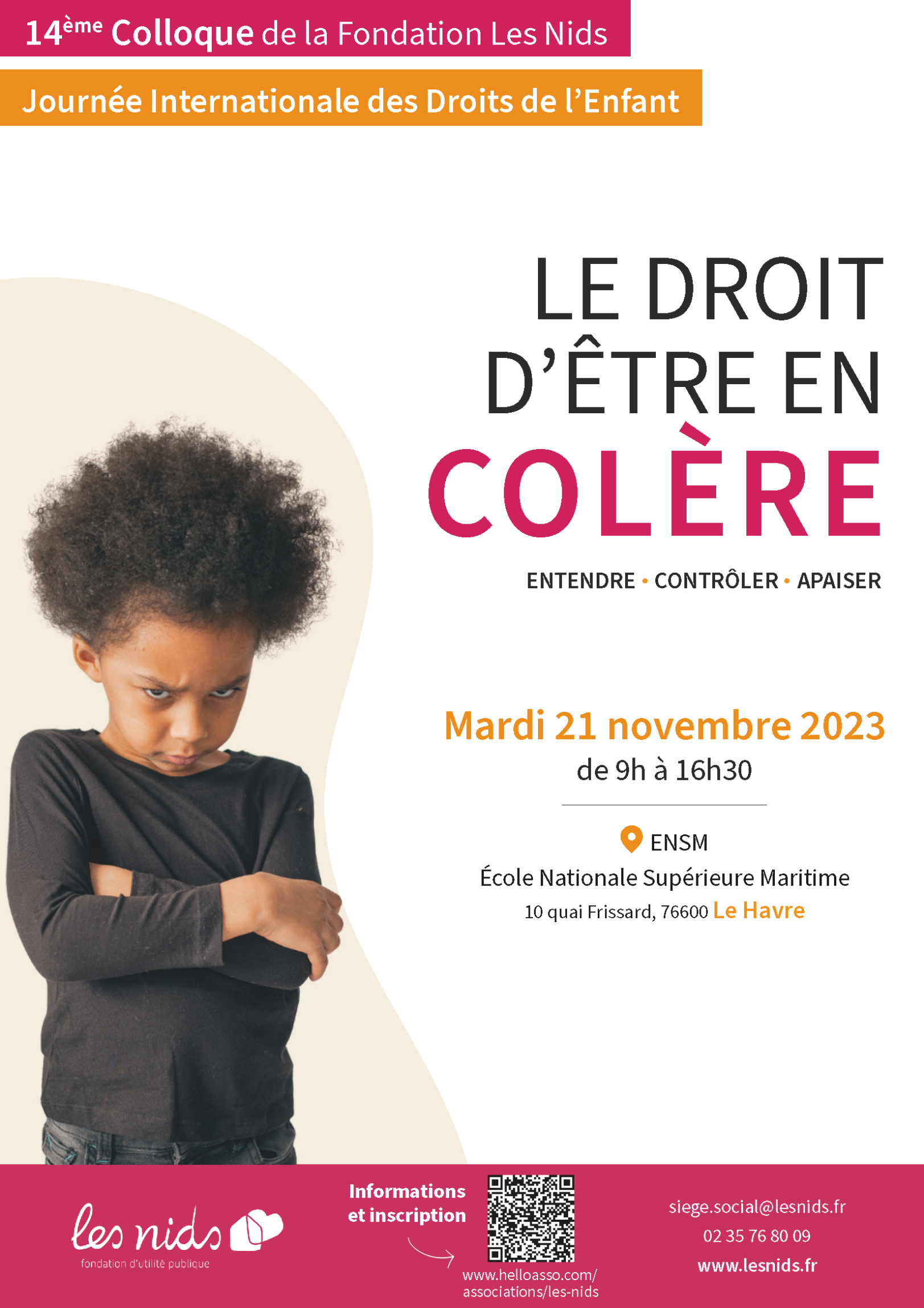 Colloque "le droit d'être en colère" Le droit d'être en colère, entendre, contrôler, apaiser c'est le thème du colloque de la Fondation Les Nids