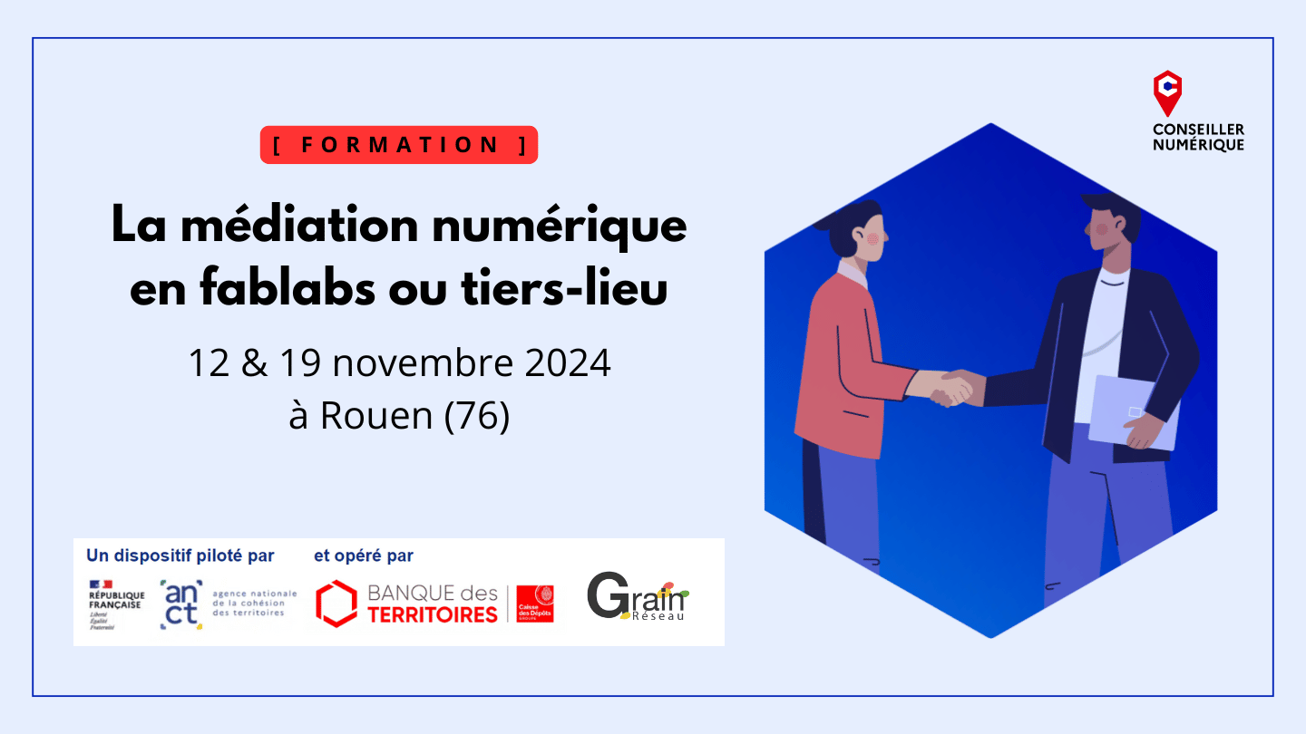 Formation Réseau Grain : La médiation numérique en fablabs ou tiers-lieux