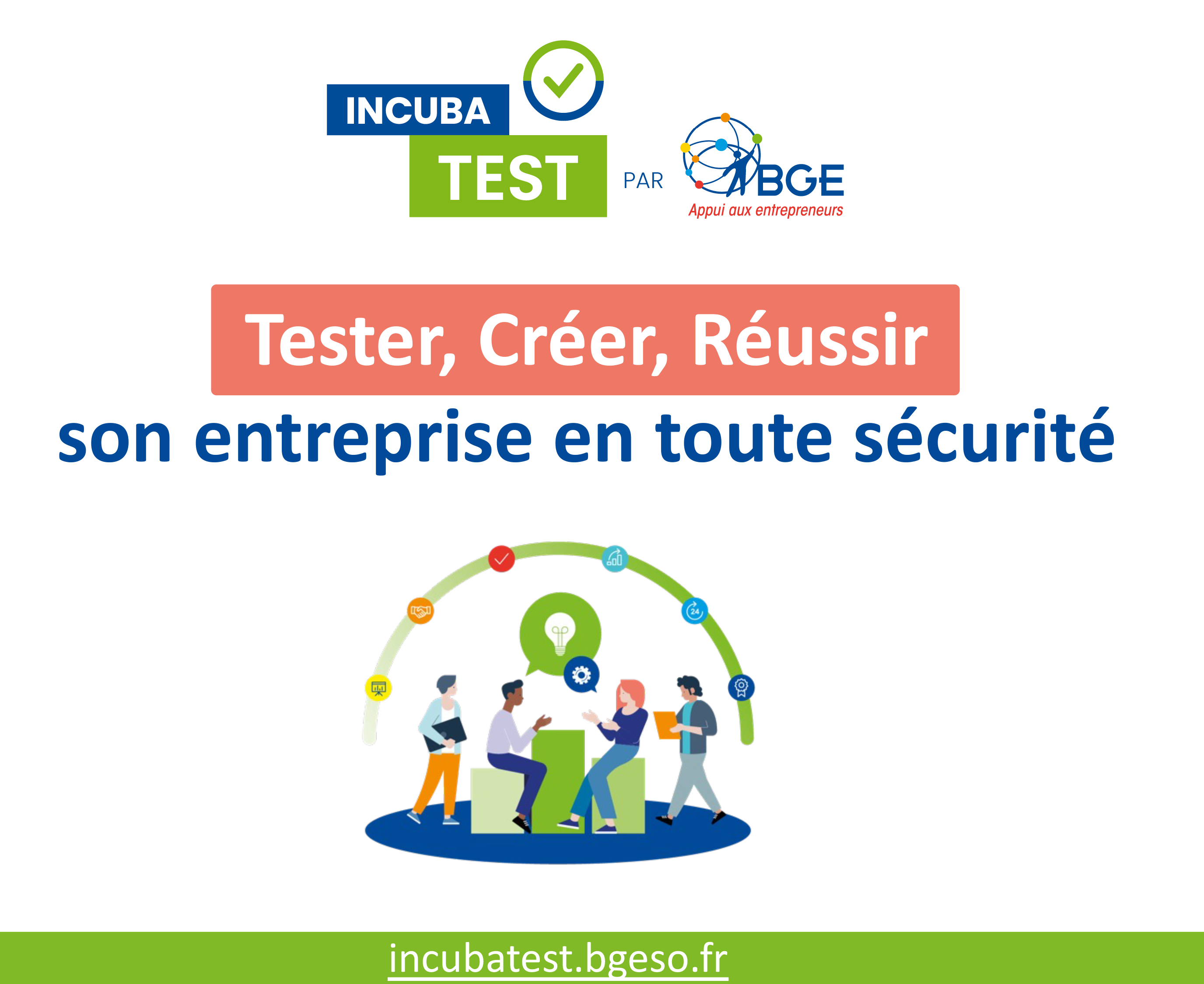 Incubatest BGE : tester, créer, réussir son entreprise en toute sécurité