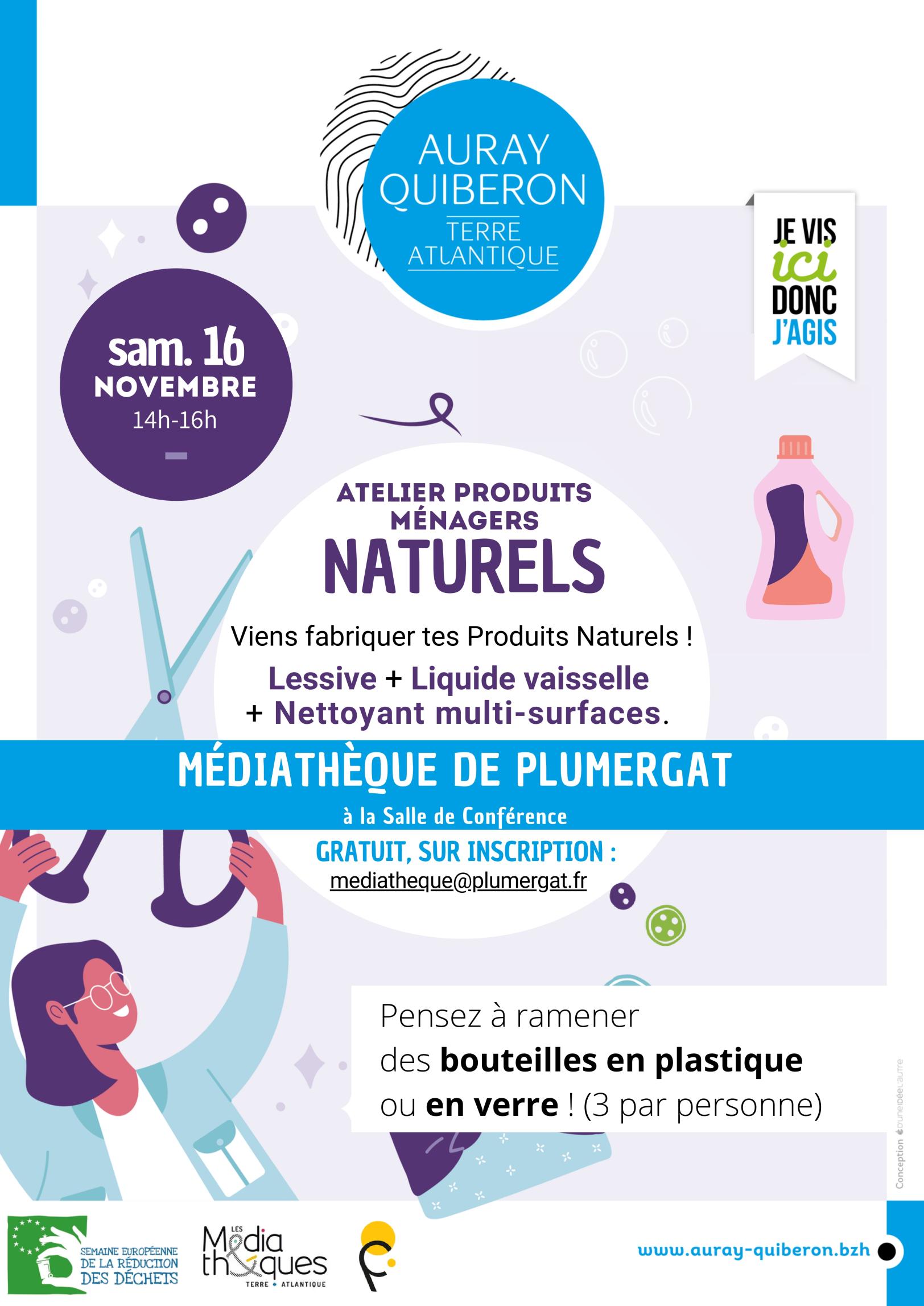 Viens apprendre à fabriquer des Produits Ménagers avec des Produits Naturels ! Dans cet atelier tu apprendras à fabriquer : - de la Lessive, - du Liquide Vaisselle, - et du Nettoyant Multi-surface. Le tout avec des produits naturels ce qui te permettra d'une part d'être moins exposé à tes produits toxiques, de réduire tes emballages et d'y faire aussi des économies ! Ramenez 3 bouteilles en plastiques autres contenants pour repartir avec ! Pour vous inscrire : mediatheque@plumergat.fr